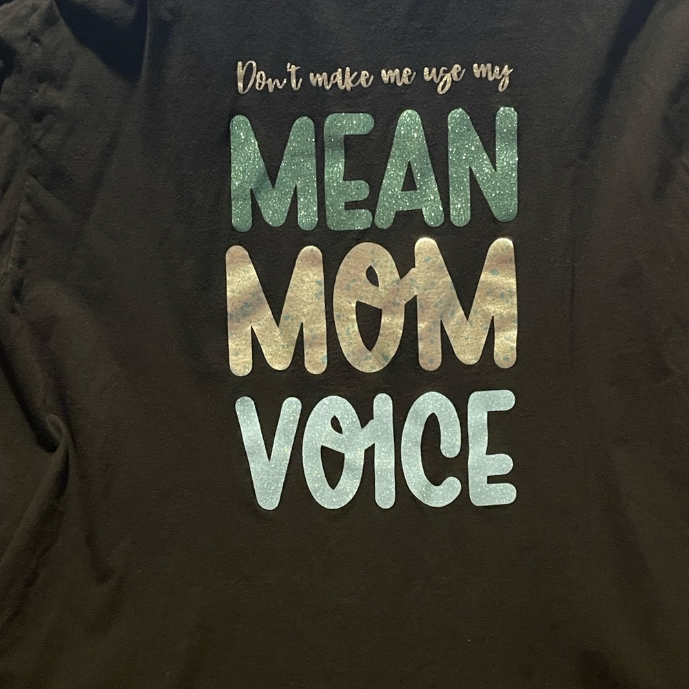 Mean mom voice tshirt
